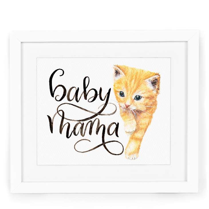 Image of a an art print saying "baby mama" in watercolor calligraphy with a painting of an orange tabby kitten | Original artwork painted in watercolor by CharmCat | charmcat.net