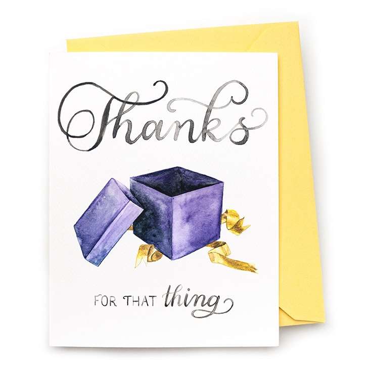 Image of a hand-lettered watercolor card saying “Thanks… for that thing” with a painting of an open gift box | Original greeting cards painted in watercolor by CharmCat | charmcat.net