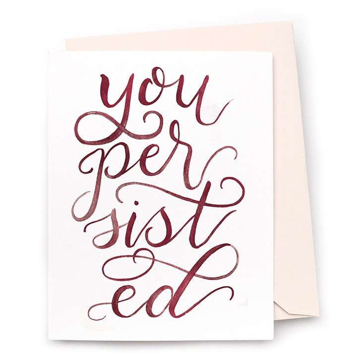 Image of a hand-lettered watercolor card saying "you persisted" by CharmCat | charmcat.net