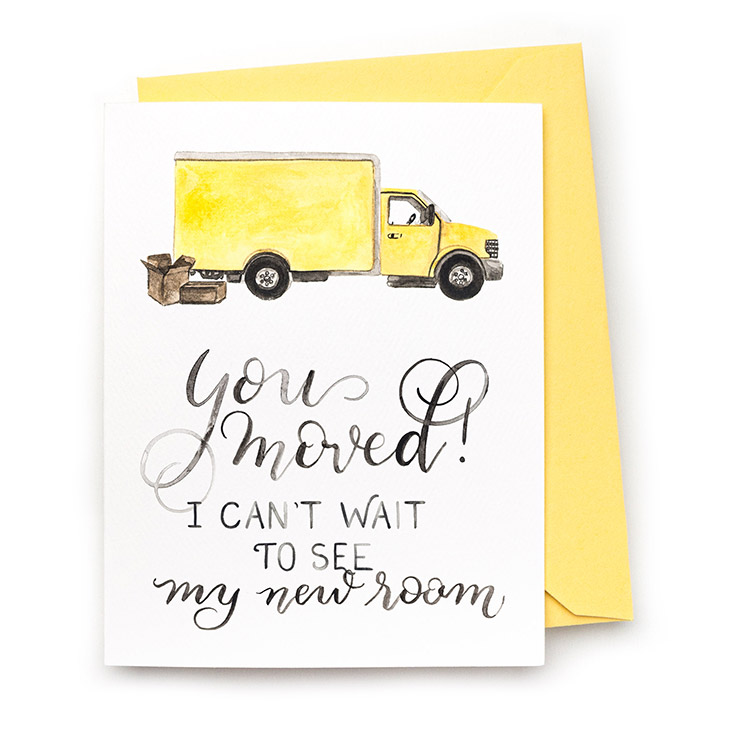 Image of a hand-lettered watercolor card saying "You moved... I can't wait to see my new room" with a moving truck and boxes by CharmCat | charmcat.net